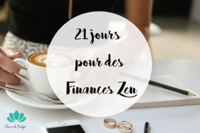 L'atelier 21 jours pour des Finances Zen
