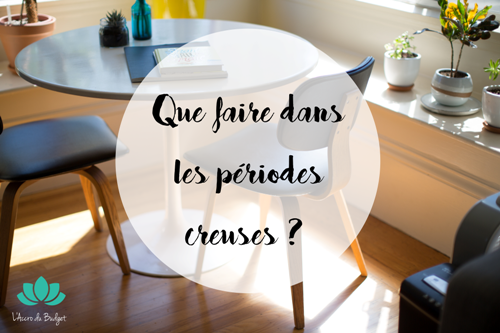 Périodes creuses
