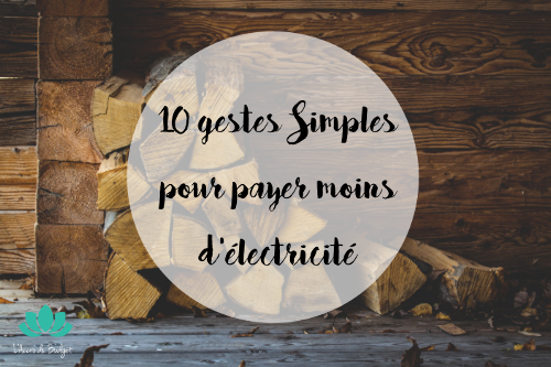 10 gestes simples, à mettre en place dès maintenant, pour économiser sur sa facture d'électricité