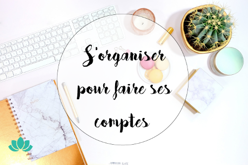 S'organiser pour faire ses comptes